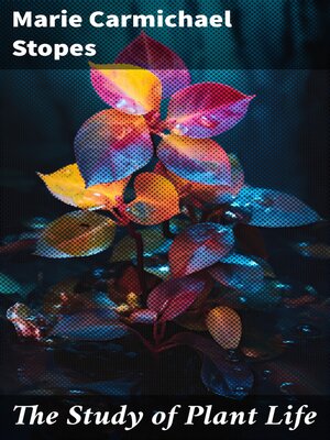 cover image of The Study of Plant Life